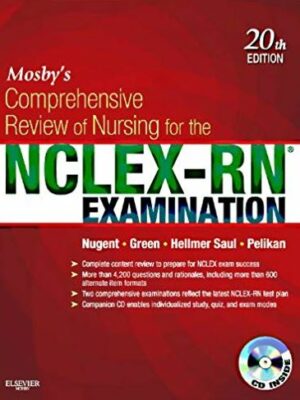 Mosby’s Comprehensive Review of Nursing for the NCLEX-RN Examination 20th Edition, ISBN-13: 978-0323078955