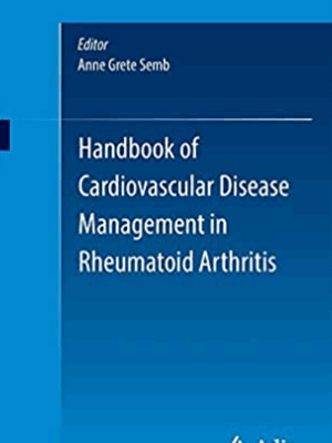 Handbook of Cardiovascular Disease Management in Rheumatoid Arthritis, ISBN-13: 978-3319267814