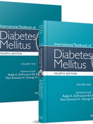 International Textbook of Diabetes Mellitus 2 Volume Set 4th Edition, ISBN-13: 978-0470658611
