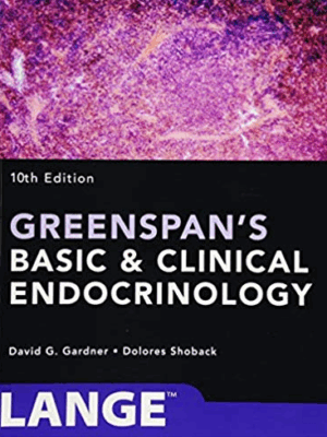 Greenspan’s Basic and Clinical Endocrinology 10th Edition, ISBN-13: 978-1259589287