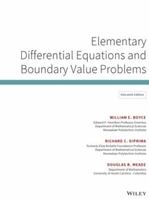 Elementary Differential Equations and Boundary Value Problems 11th Edition, ISBN-13: 978-1119377924