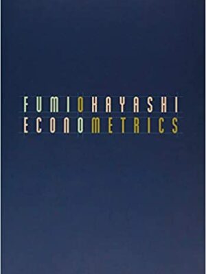 Econometrics by Fumio Hayashi, ISBN-13: 978-0691010182