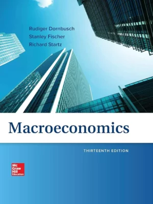 Macroeconomics (13th Edition) – Dornbusch/Fischer/Startz – PDF