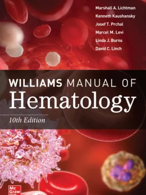 Williams Manual of Hematology (10th Edition) – PDF