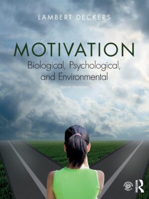 Motivation: Biological, Psychological, and Environmental (5th Edition) – PDF