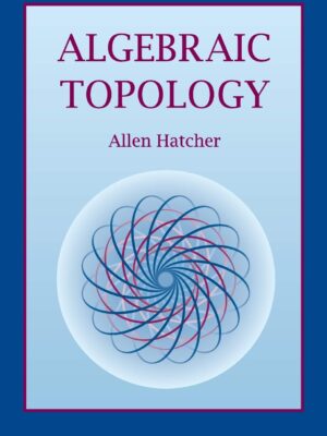 Algebraic Topology (1st Edition) – eBook PDF